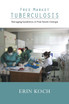 Free Market Tuberculosis