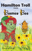 Hamilton Troll Meets Barney Bee