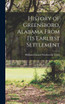 History of Greensboro, Alabama From its Earliest Settlement