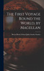 The First Voyage Round the World, by Magellan