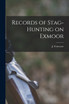 Records of Stag-hunting on Exmoor