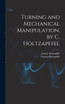 Turning and Mechanical Manipulation, by C. Holtzapffel