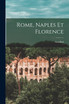 Rome, Naples Et Florence