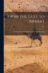 From the Gulf to Ararat