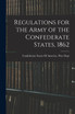 Regulations for the Army of the Confederate States, 1862