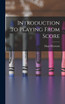 Introduction to Playing From Score