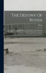 The Destiny Of Russia