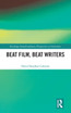 Beat Film, Beat Writers