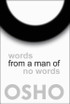 Words from a Man of No Words