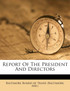 Report Of The President And Directors