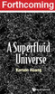 Superfluid Universe, A