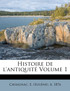 Histoire de l'antiquité Volume 1