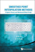 Smoothed Point Interpolation Methods