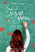 How to Say I Love You Out Loud