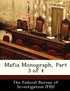 Mafia Monograph, Part 3 of 4