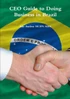CEO Guide to Doing Business in Brazil