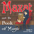 Maxat and the Book of Magic