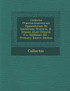 Collectio Praestantissimorum Opusculorum de Imitatione Oratoria, D. Erasmi [And Others]. F.A. Hallbauer Ed - Primary Source Edition