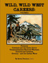 Wild, Wild West Careers