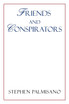 Friends and Conspirators