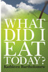 What Did I Eat Today?