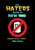 The HATERS' Guide to New Who