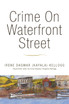 Crime On Waterfront Street