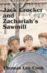 Jack Crocker and Zachariah's Sawmill