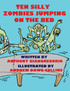 Ten Silly Zombies Jumping On The Bed