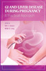 GI and Liver Disease During Pregnancy
