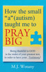How the small "a" (autism) taught me to PRAY BIG