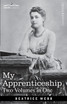 My Apprenticeship (Two Volumes in One)