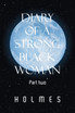 Diary of a  Strong Black  Woman