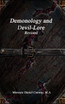 Demonology and Devil-Lore Revised