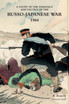 A STUDY OF THE STRATEGY AND TACTICS OF THE RUSSO-JAPANESE WAR, 1904
