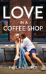 Love in a Coffee Shop