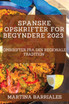 Spanske opskrifter for begyndere 2023