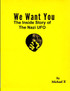 We Want You  The Inside Story of The Nazi UFO