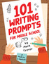 101 Writing Prompts for Middle School
