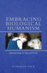 Embracing Biological Humanism