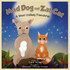 Mad Dog and Zat Cat, A Most Unlikely Friendship