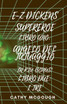 E-Z DICKENS SUPEREROE LIBRI UNO E DUE