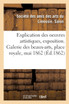 Explication des oeuvres de peinture, sculpture, dessin, gravure et des ouvrages artistiques