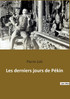 Les derniers jours de Pékin
