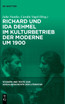 Richard und Ida Dehmel im Kulturbetrieb der Moderne um 1900
