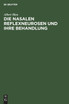 Die nasalen Reflexneurosen und ihre Behandlung