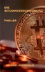 Die Bitcoinverschwörung