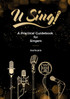 U Sing! A Practical Guidebook For Singers