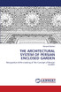 THE ARCHITECTURAL SYSTEM OF PERSIAN ENCLOSED GARDEN