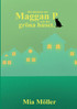 Maggan P och det gröna huset